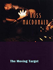 The Moving Target by Ross Macdonald