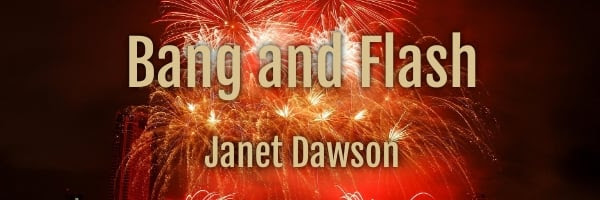 Bang and Flash by Janet Dawson