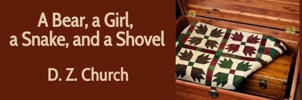 A Bear, a Girl, a Snake and a Shovel by D.Z. Church